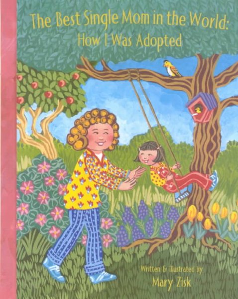 The Best Single Mom in the World: How I Was Adopted (Concept Books (Albert Whitman)) cover