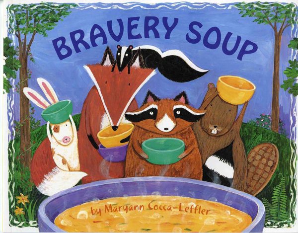 Bravery Soup (Albert Whitman Prairie Books (Paperback)) cover