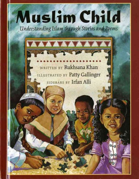 Muslim Child: Understanding Islam Through Stories and Poems cover