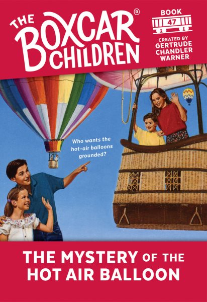 The Mystery of the Hot Air Balloon (The Boxcar Children Mysteries #47) cover