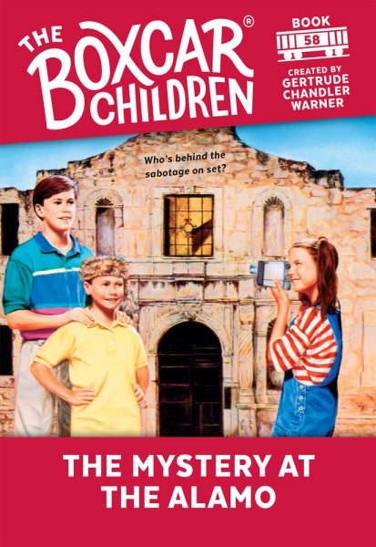 The Mystery at the Alamo (58) (The Boxcar Children Mysteries) cover
