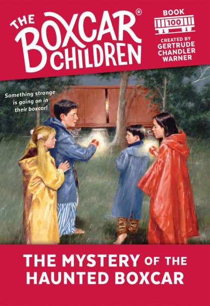 The Mystery of the Haunted Boxcar (100) (The Boxcar Children Mysteries) cover