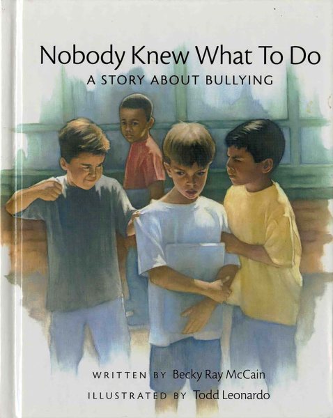 Nobody Knew What to Do: A Story about Bullying (Concept Books (Albert Whitman)) cover