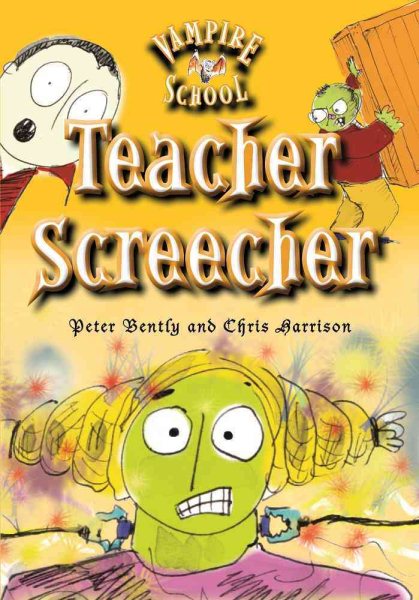 Vampire School: Teacher Screecher (Book 4)