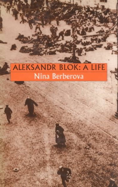 Aleksandr Blok: A Life cover