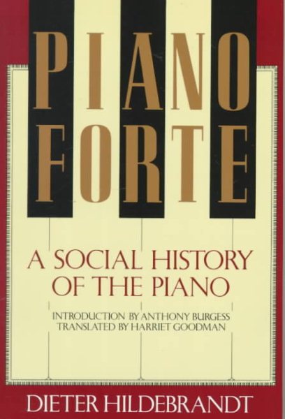 Pianoforte: A Social History of the Piano cover