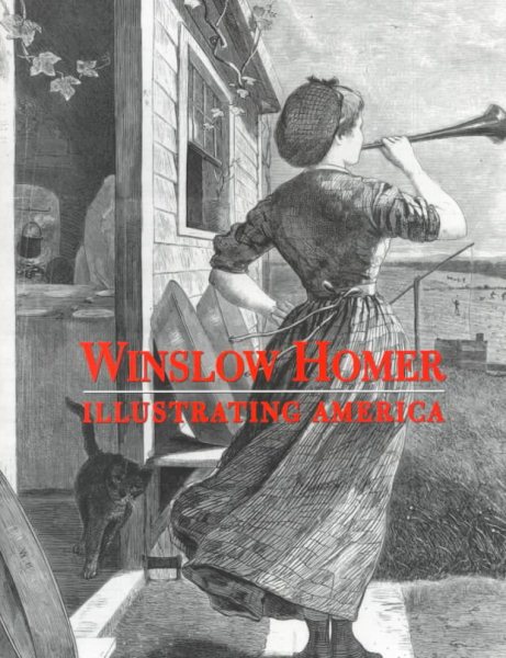 Winslow Homer: Illustrating America cover