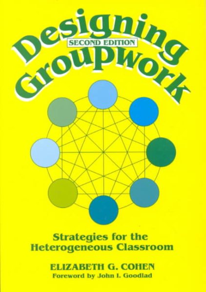 Designing Groupwork: Strategies for the Heterogeneous Classroom cover