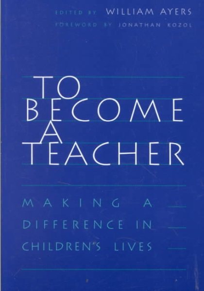 To Become a Teacher: Making a Difference in Children's Lives cover