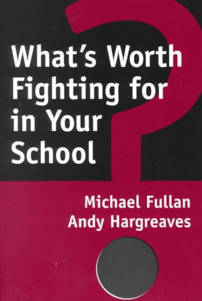 What's Worth Fighting for in Your School? cover