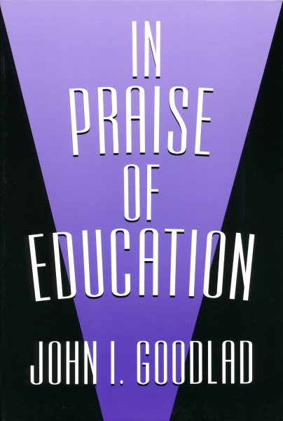 In Praise Of Education (John Dewey Lecture Series) cover
