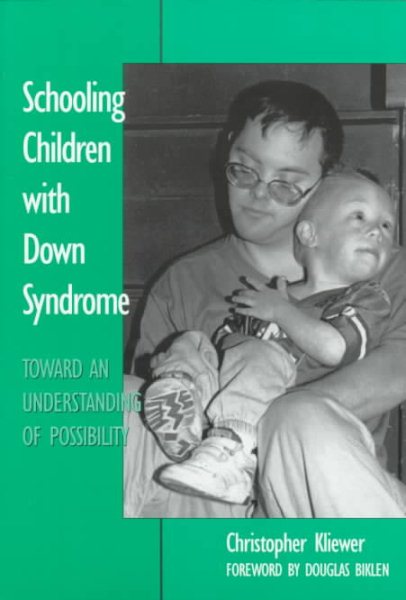 Schooling Children With Down Syndrome: Toward An Understanding of Possibility (Special Education Series) cover