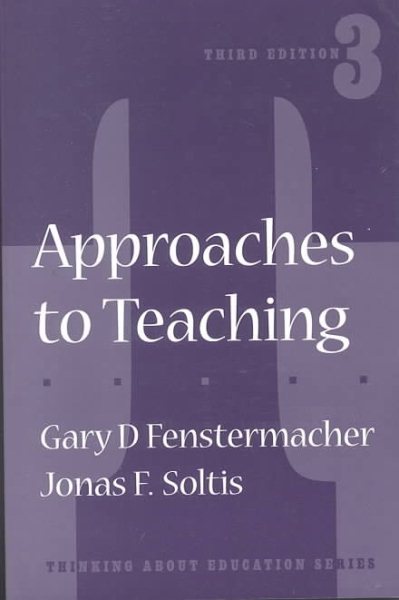 Approaches to Teaching (Thinking About Education Series) cover