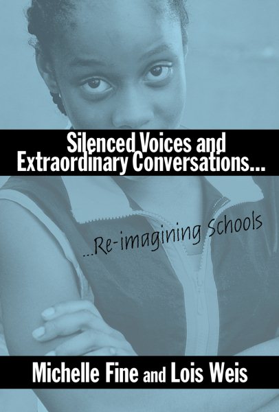 Silenced Voices and Extraordinary Conversations: Re-Imagining Schools cover