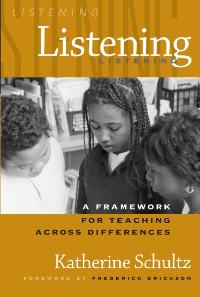 Listening: A Framework for Teaching Across Differences cover