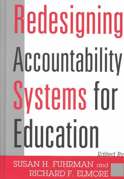 Redesigning Accountability Systems for Education (Critical Issues in Educational Leadership Series) cover