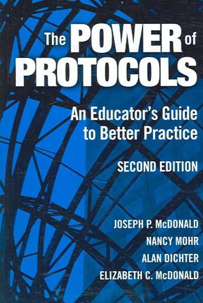 The Power of Protocols: An Educator's Guide to Better Practice, Second Edition cover