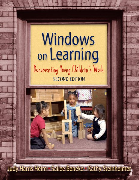 Windows on Learning: Documenting Young Children's Work (Early Childhood Education Series) cover