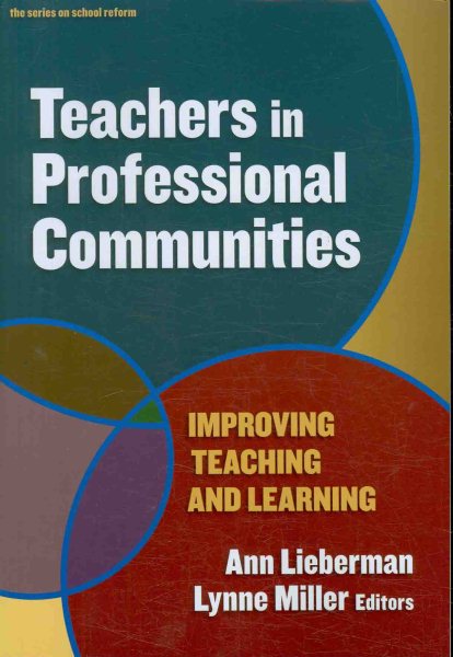 Teachers in Professional Communities: Improving Teaching and Learning (the series on school reform) cover