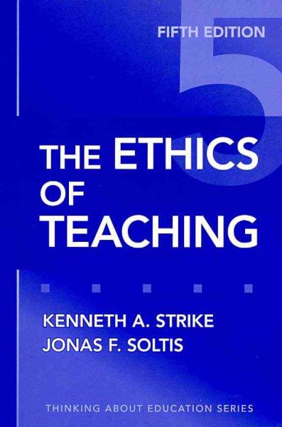 The Ethics of Teaching (Thinking About Education Series) cover