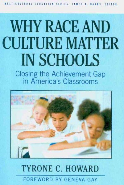 Why Race & Culture Matter in Schools: Closing the Achievement Gap in America's Classrooms cover