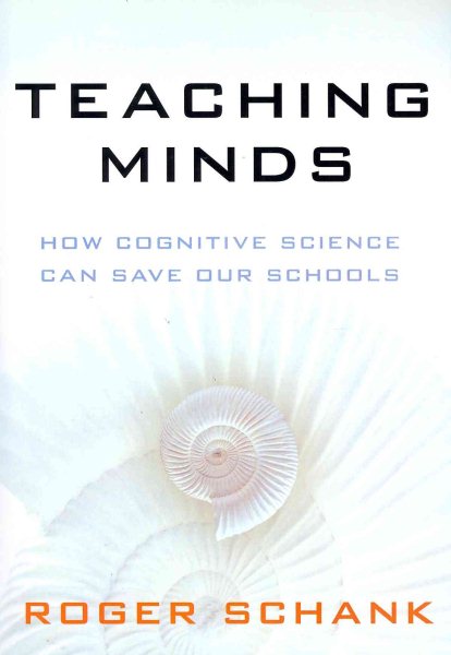 Teaching Minds: How Cognitive Science Can Save Our Schools cover