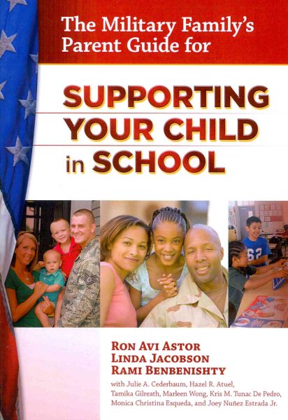 The Military Family's Parent Guide for Supporting Your Child in School cover