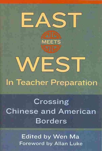 East Meets West in Teacher Preparation: Crossing Chinese and American Borders cover