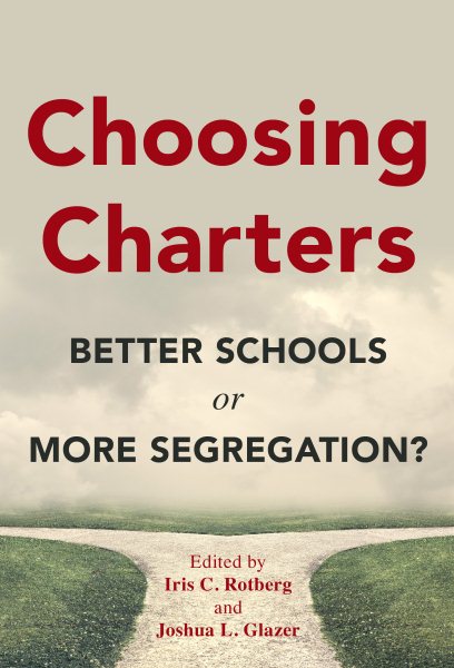 Choosing Charters: Better Schools or More Segregation? cover