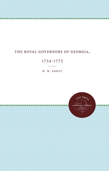 Royal Governors of Georgia, 1754-1775 cover