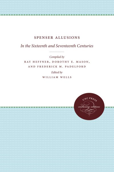 Spenser Allusions: In the Sixteenth and Seventeenth Centuries cover