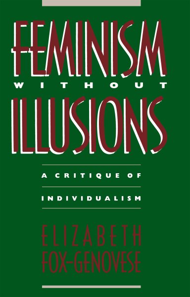 Feminism Without Illusions: A Critique of Individualism cover