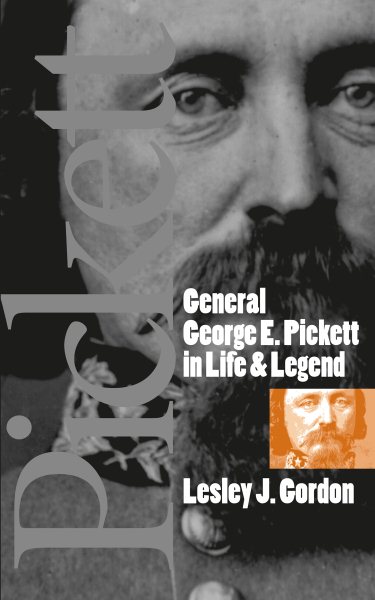 General George E. Pickett in Life and Legend cover