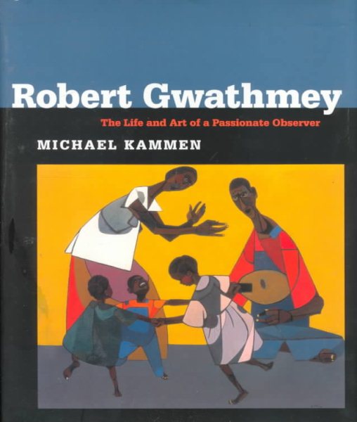 Robert Gwathmey : The Life and Art of a Passionate Observer cover