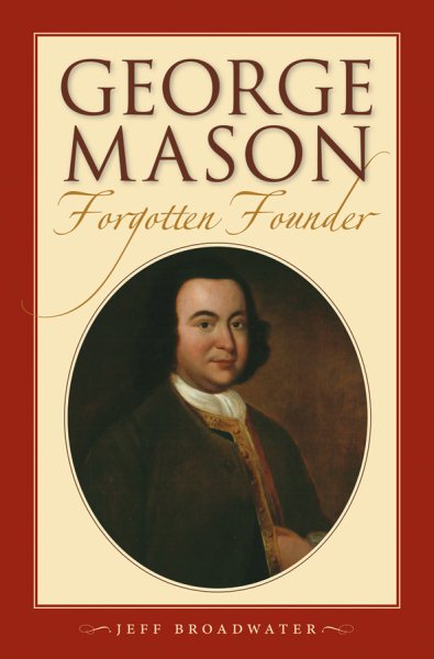 George Mason: Forgotten Founder cover