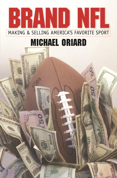 Brand NFL: Making and Selling America's Favorite Sport (Caravan Book) cover