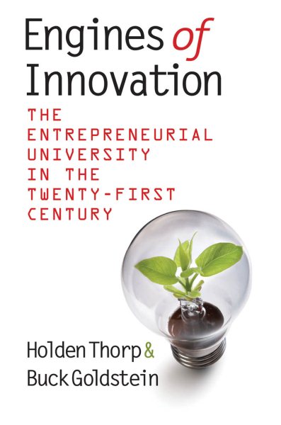 Engines of Innovation: The Entrepreneurial University in the Twenty-First Century cover