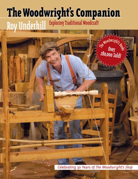 The Woodwright's Companion: Exploring Traditional Woodcraft cover