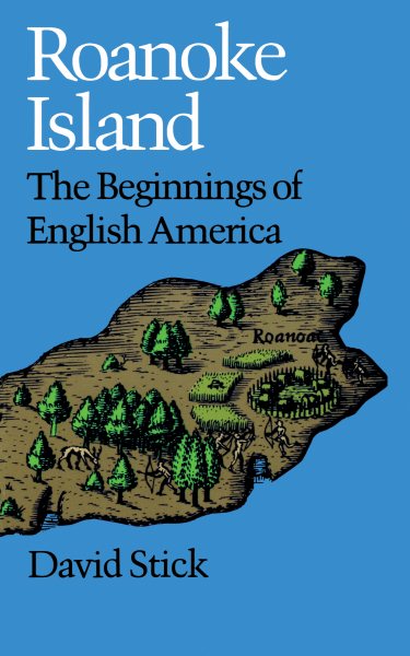 Roanoke Island: The Beginnings of English America cover