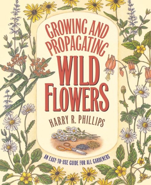 Growing and Propagating Wild Flowers cover