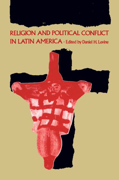 Religion and Political Conflict in Latin America cover