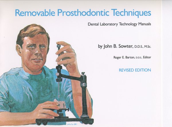 Removable Prosthodontic Techniques (Dental Laboratory Technology Manuals) cover