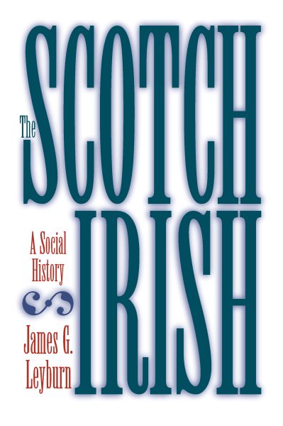 Scotch-Irish: A Social History cover