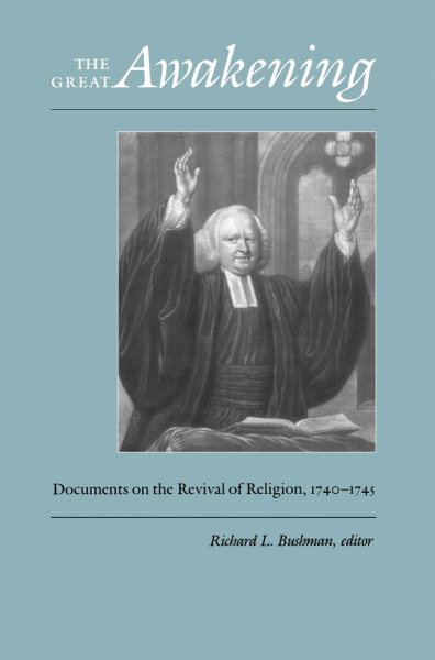 The Great Awakening: Documents on the Revival of Religion, 1740-1745 (Published by the Omohundro Institute of Early American Histo) cover