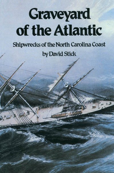 Graveyard of the Atlantic: Shipwrecks of the North Carolina Coast cover