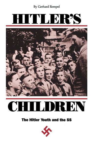 Hitler's Children: The Hitler Youth and the SS cover