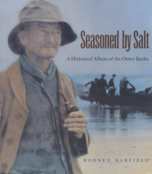 Seasoned By Salt: A Historical Album of the Outer Banks (23) cover