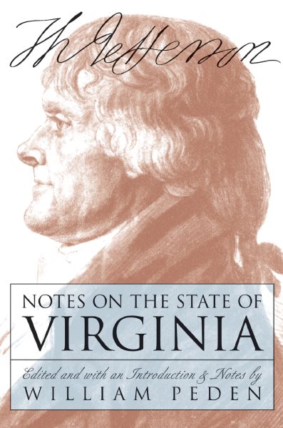 Notes on the State of Virginia (Published by the Omohundro Institute of Early American History and Culture and the University of North Carolina Press) cover