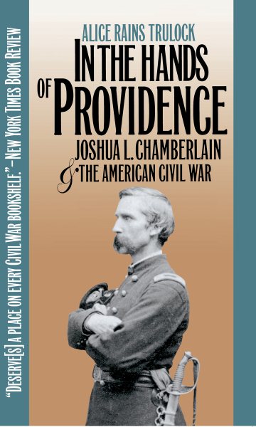 In the Hands of Providence: Joshua L. Chamberlain and the American Civil War cover