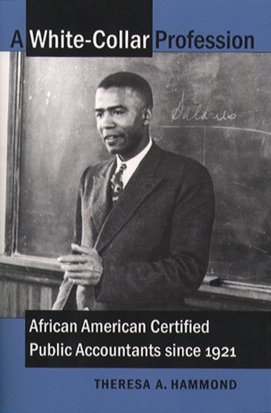 A White-Collar Profession: African American Certified Public Accountants since 1921 cover